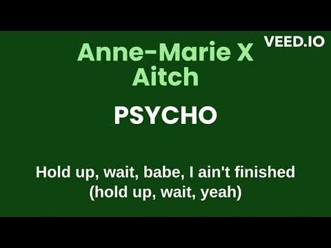 Anne-Marie X Aitch - Psycho Lyrics