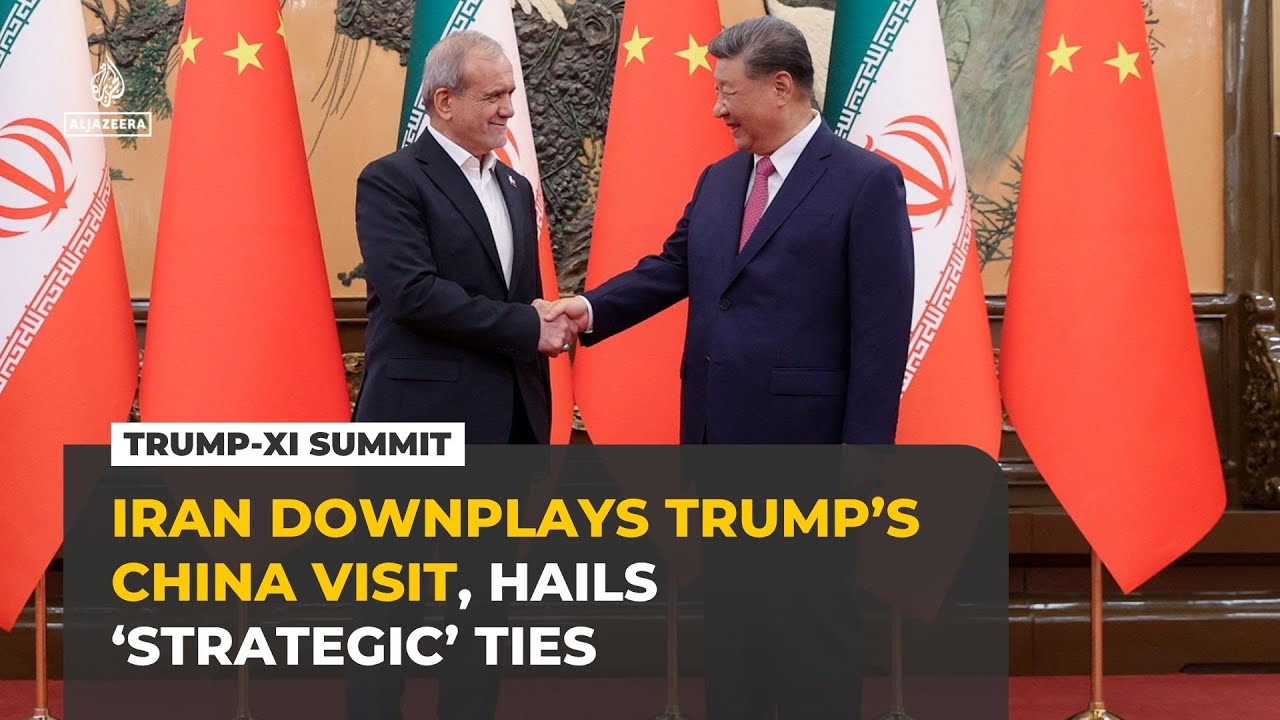 Iran downplays Trump's visit to China, hails ‘strategic’ partnership with Beijing