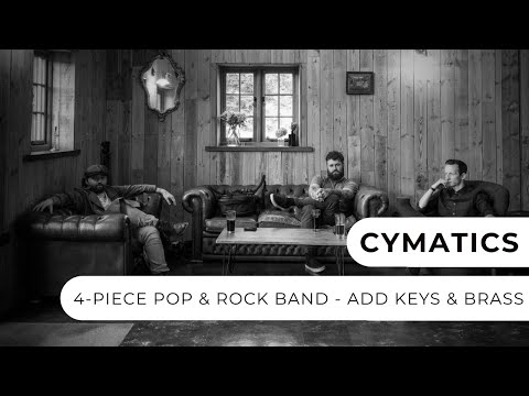 Cymatics - 4 Piece Band - Add Keys & Brass