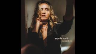 Sophia Scott - She Ain't Me