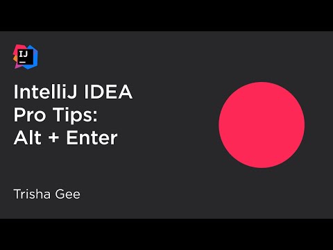 IntelliJ IDEA Pro Tips: Alt-Enter