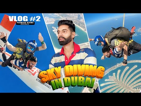 Parmish Verma Vlog 02 | Sky Diving In Dubai | Parmish Verma Originals