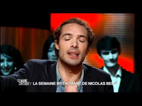 La semaine mythomane de Nicolas Bedos #13