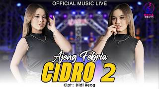 Download lagu Ajeng Febria – Cidro 2 ( Music Live) l Panas Panase Srengenge Kuwi mp3 Download lagu Ajeng Febria – Cidro 2 ( Music Live) l Panas Panase Srengenge Kuwi mp3