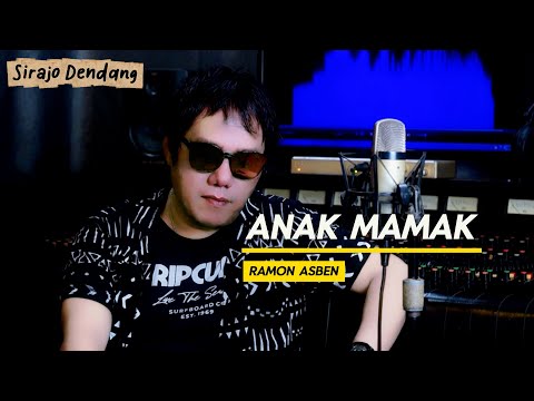 ANAK MAMAK - RAMON ASBEN