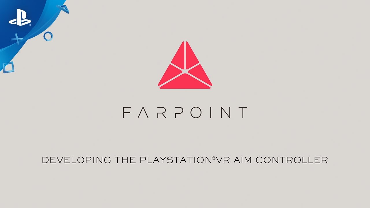 Farpoint - Developing The PlayStation VR Aim Controller | PS VR - YouTube