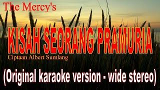 Download lagu KISAH SEORANG PRAMURIA - The Mercy's - Original karaoke version - wide stereo mp3