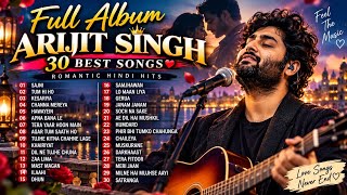 Download lagu ARIJIT SINGH – BEST 30 ROMANTIC HITS | FULL ALBUM | SOULFUL HINDI SONGS mp3