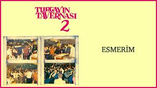 Turgay Noyan Orkestrası / Esmerim