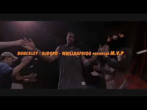 Bonckley - MVP feat DJ Ropo (Prod. Wuilldafriqq)