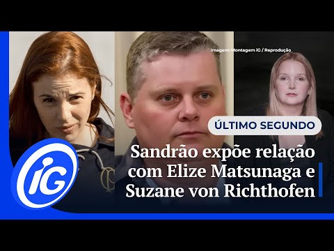 Sandrão expõe relação com Elize Matsunaga e Suzane von Richthofen