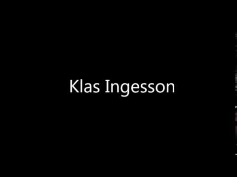 How to Pronounce Klas Ingesson