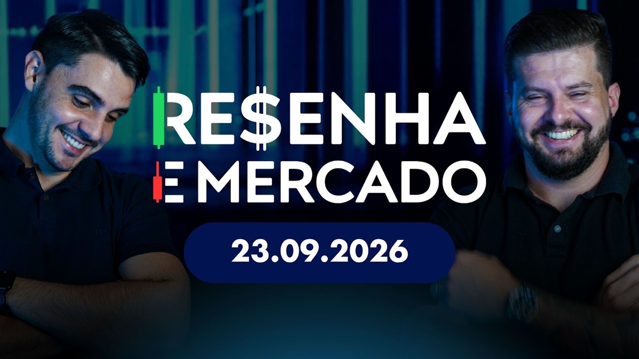RESENHA E MERCADO: 23/09/2026 (com @marcomonteirof e @Rafael.Pintocnpi)