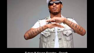 Future ft Young Scooter - Ooooh