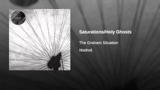 Saturations/Holy Ghosts