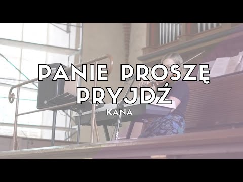 Panie proszę przyjdź
