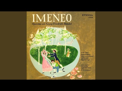 Imeneo, HWV 41: Act II: Arie: "Ihr wollt es erzwingen"