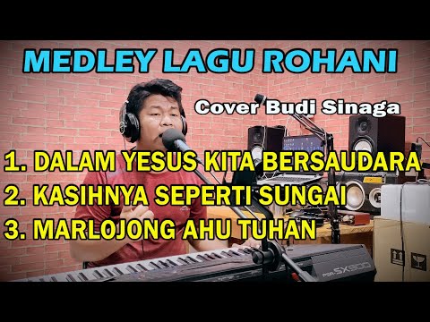 3 Nonstop Lagu Rohani Gembira | Cover Budi Sinaga