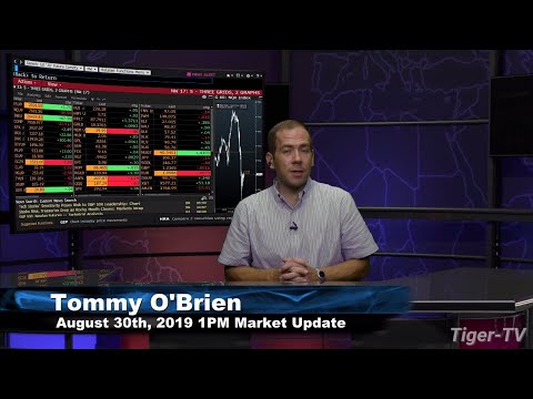 August 30th 2019, 1PM ET Market Update with Tommy O'Brien on TFNN