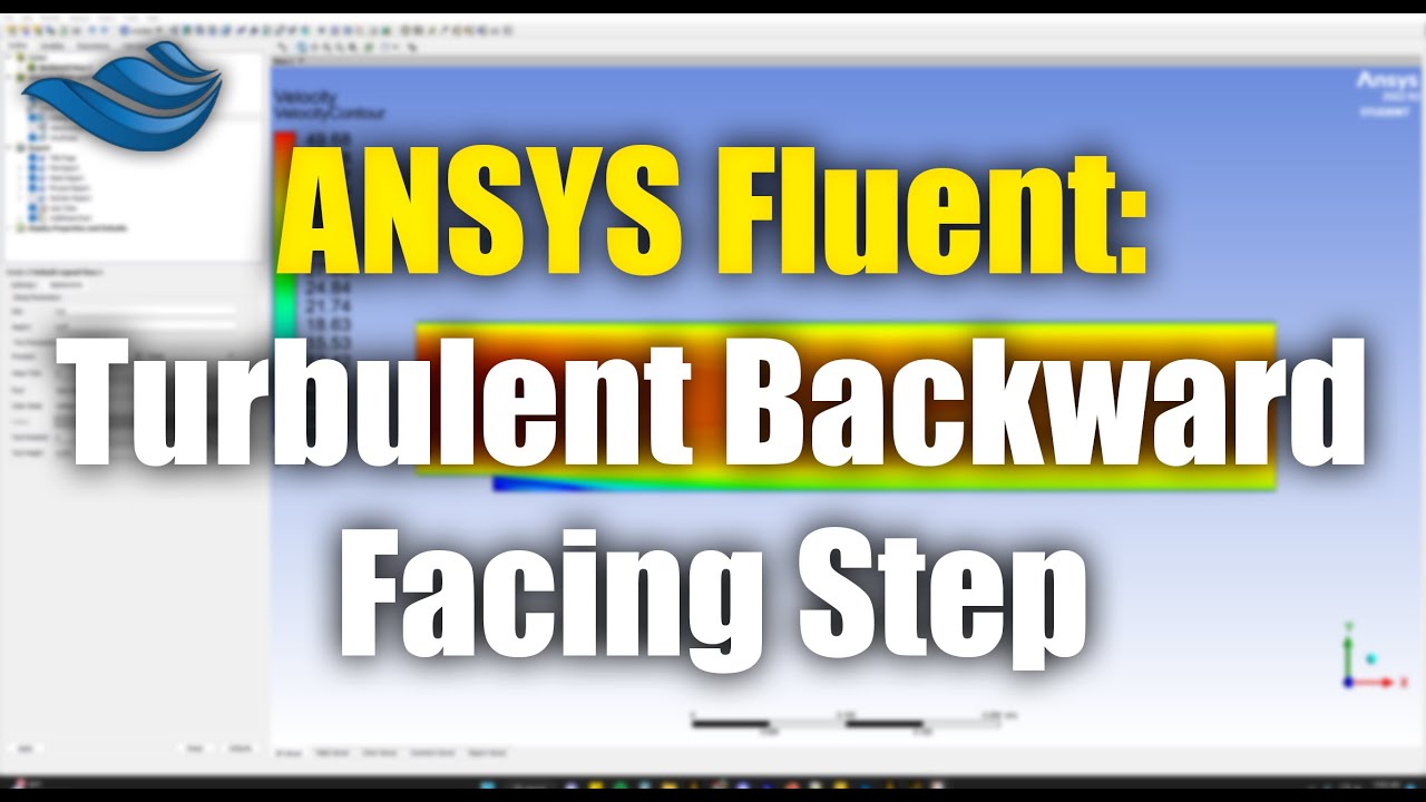 ANSYS Fluent: Turbulent Backward Facing Step | Tutorial
