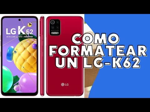 Como formatear  LG K62