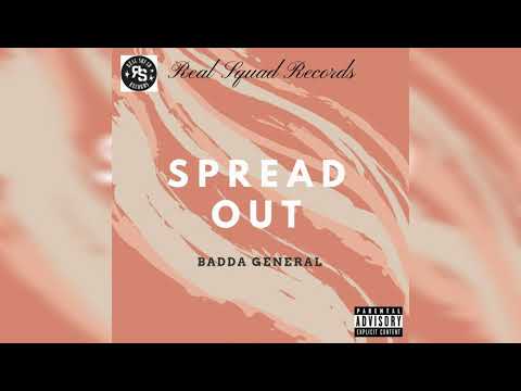 Badda General - Spread Out (Raw) - Real Squad Records