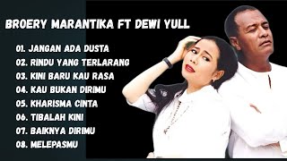 Download lagu BROERY MARANTIKA FT DEWI YULL - LAGU NOSTALGIA LAGU KENANGAN LAWAS mp3 Download lagu BROERY MARANTIKA FT DEWI YULL - LAGU NOSTALGIA LAGU KENANGAN LAWAS mp3