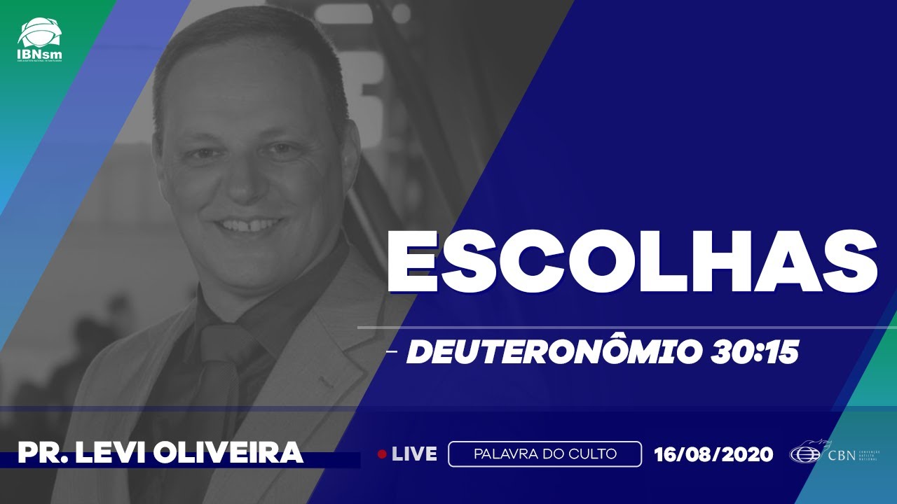 Escolhas (Deuteronômio 30:15) | Pr. Levi Oliveira