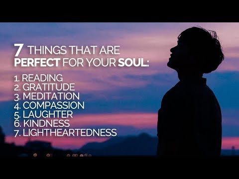 7件事是完美的靈魂（和生活！）。 (7 Things That Are Perfect For Your Soul (and LIFE!))