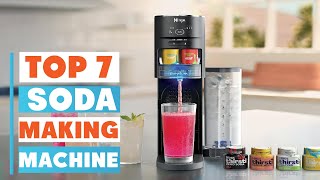 Best Top 7 Soda Making Machines – Transform Your Kitchen into a Soda Bar!