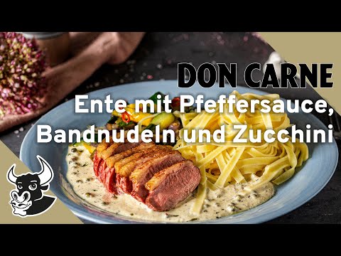 Ente mit Pfeffersauce, Bandnudeln und Zucchini | Rezept | DON CARNE