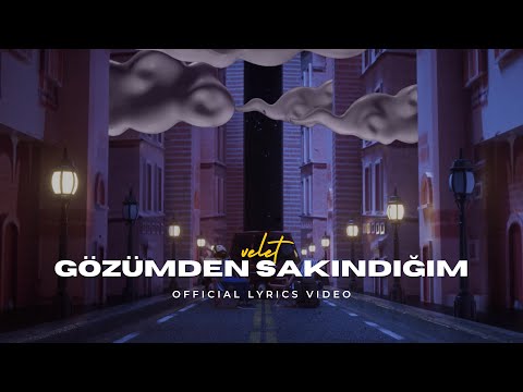Velet - Gözümden Sakındığım