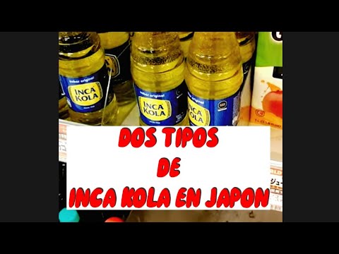 2 TIPOS DE INCA KOLA EN JAPON