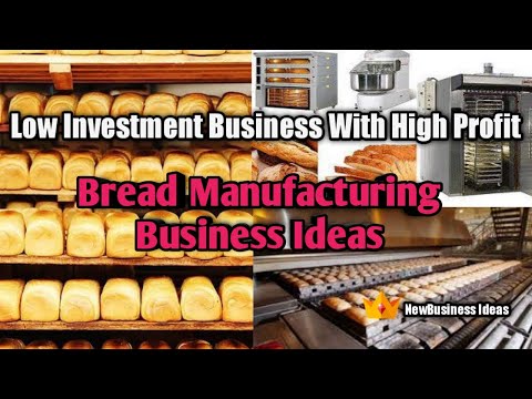 , title : 'Bread Manufacturing Business Ideas | Low Investment With High Profit'