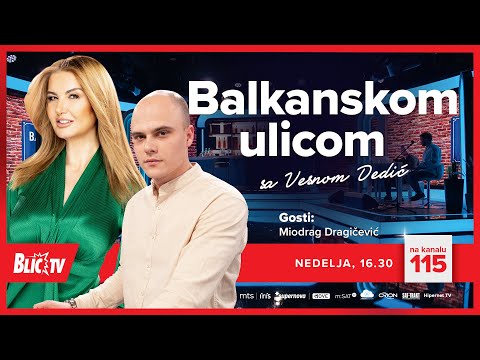 "Uvek sam preuzimao krivicu na sebe"-Miodrag Dragičević BALKANSKOM ULICOM