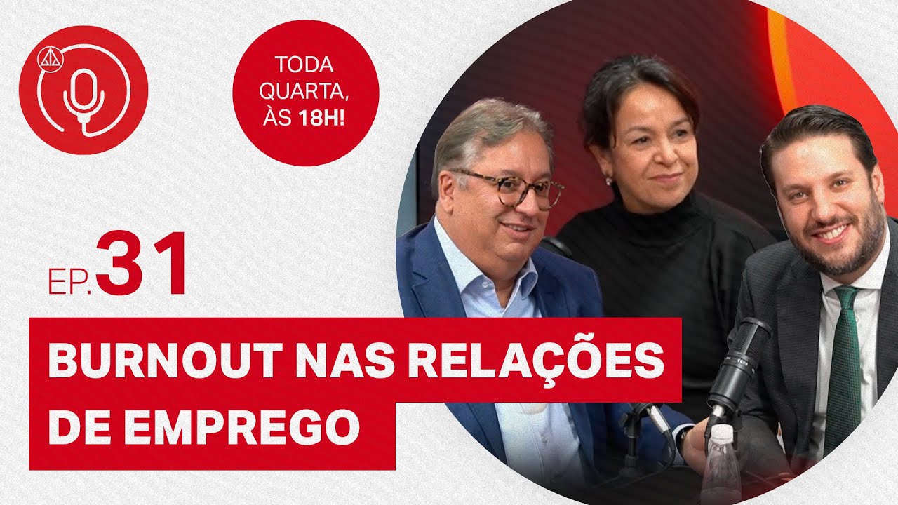Burnout nas relações de emprego: com Sólon Cunha #EP31