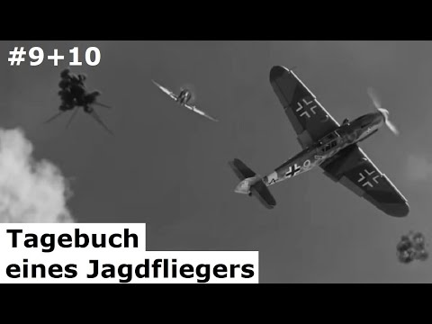 Kampf über den Wolken – Tagebuch eines Jagdfliegers – Teil 9 + 10