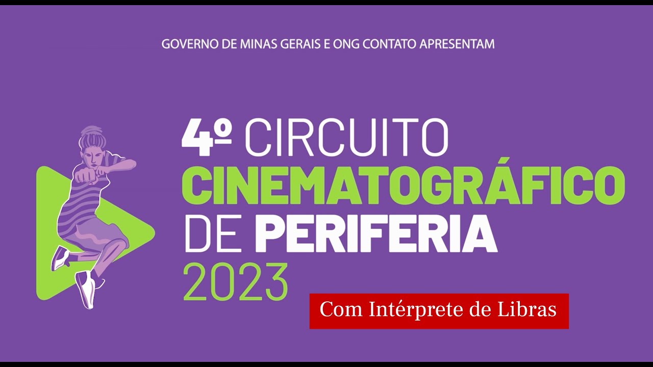Contato Filmes - Circuito Cinematográfico de Periferia 2023 - com Libras