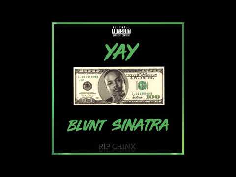 Blvnt Sinatra - YaY - (Chinx Drugz Remix) #SINATRMX