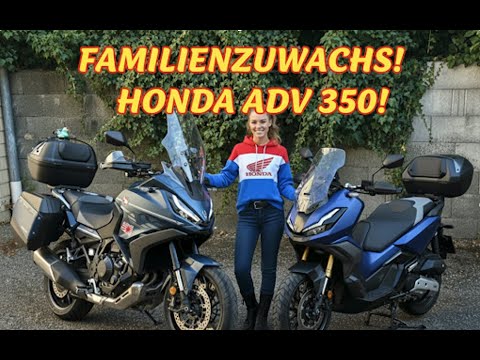 Familienzuwachs! HONDA ADV 350!