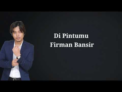 Firman AF2014 - Di Pintumu lirik