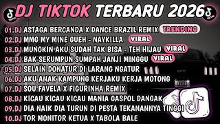 Download lagu DJ TIKTOK TERBARU 2026🎵DJ ASTAGA BERCANDA X DANCE BRAZIL🎵DJ MMG MY MINE GUEH - NAYKILLA 🔥 mp3 Download lagu DJ TIKTOK TERBARU 2026🎵DJ ASTAGA BERCANDA X DANCE BRAZIL🎵DJ MMG MY MINE GUEH - NAYKILLA 🔥 mp3