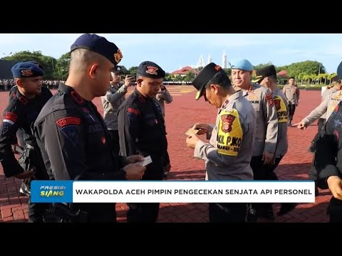 PENGECEKAN SENJATA API ANGGOTA POLDA ACEH