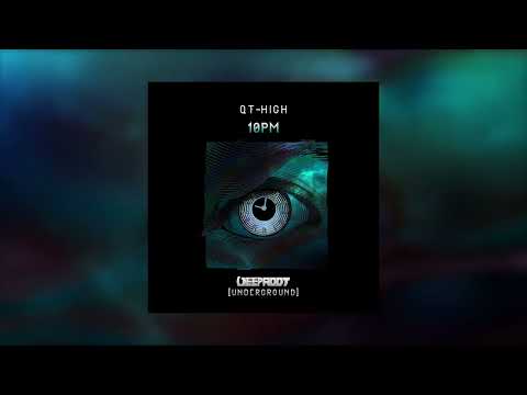 QT- HIGH  - 10 PM [Radio Mix]