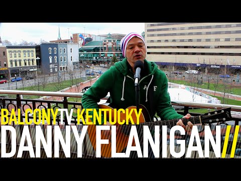 DANNY FLANIGAN - RIVER (BalconyTV)