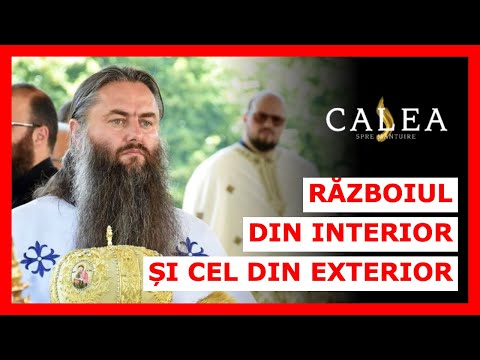 🔵 RĂZBOIUL DIN INTERIOR ȘI CEL DIN EXTERIOR || PĂRINTELE CHIRIL