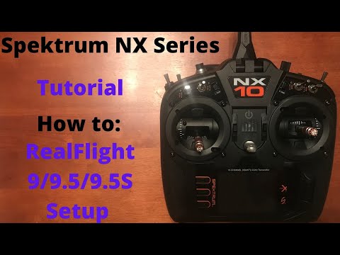 Spektrum NX Setup: RealFlight 9/9.5/9.5S Setup (NX6/NX8/NX10)