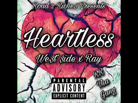 We$t $ide x Ray - Heartless