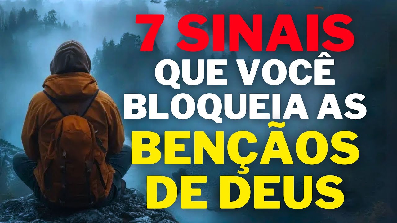 Sinais Que Você está Bloqueando As Bençãos de Deus