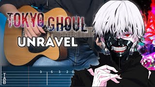 Unravel - Tokyo Ghoul OP | Fingerstyle Guitar TAB